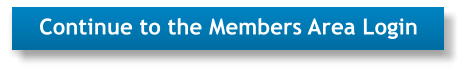 Continue to the Members Area Login