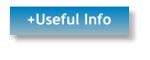 +Useful Info